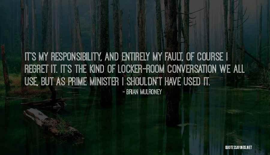 Brian Mulroney Quotes 1506278 Brian Mulroney Quotes 1506278