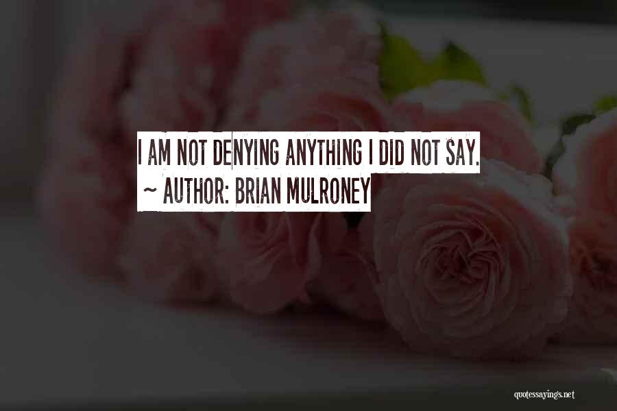 Brian Mulroney Quotes 1571730
