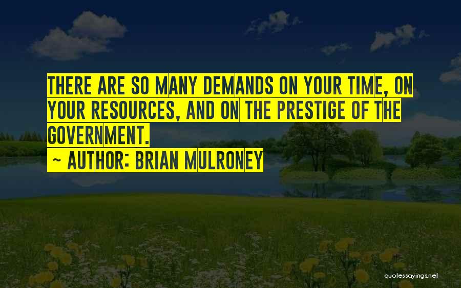 Brian Mulroney Quotes 280367