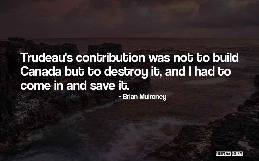 Brian Mulroney Quotes 417076