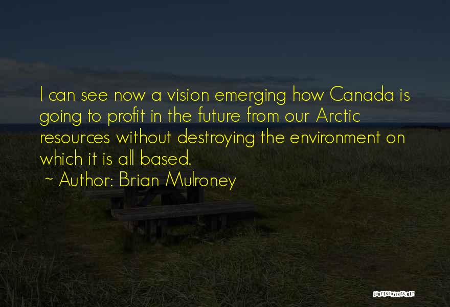 Brian Mulroney Quotes 694759