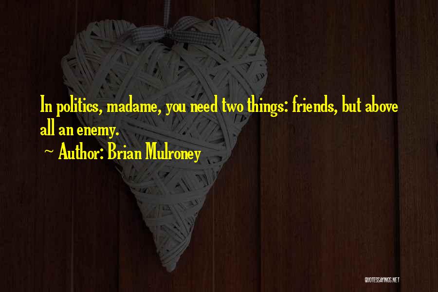 Brian Mulroney Quotes 852075