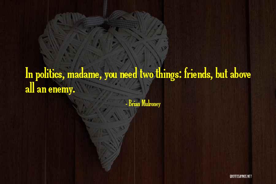 Brian Mulroney Quotes 852075 Brian Mulroney Quotes 852075