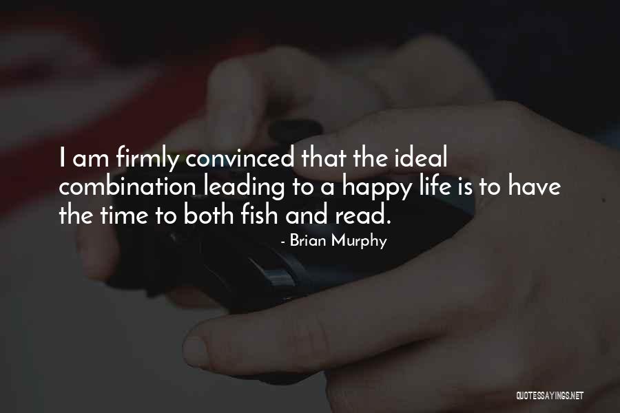 Brian Murphy Quotes 2044943