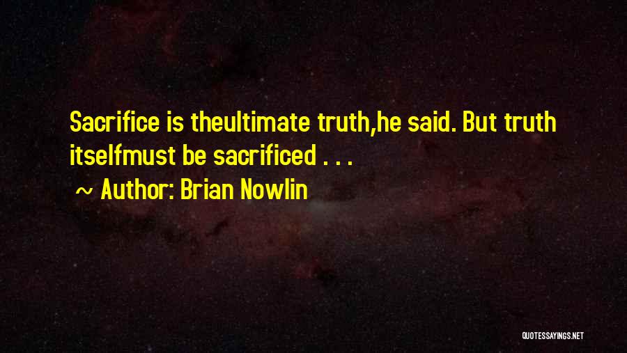Brian Nowlin Quotes 425374