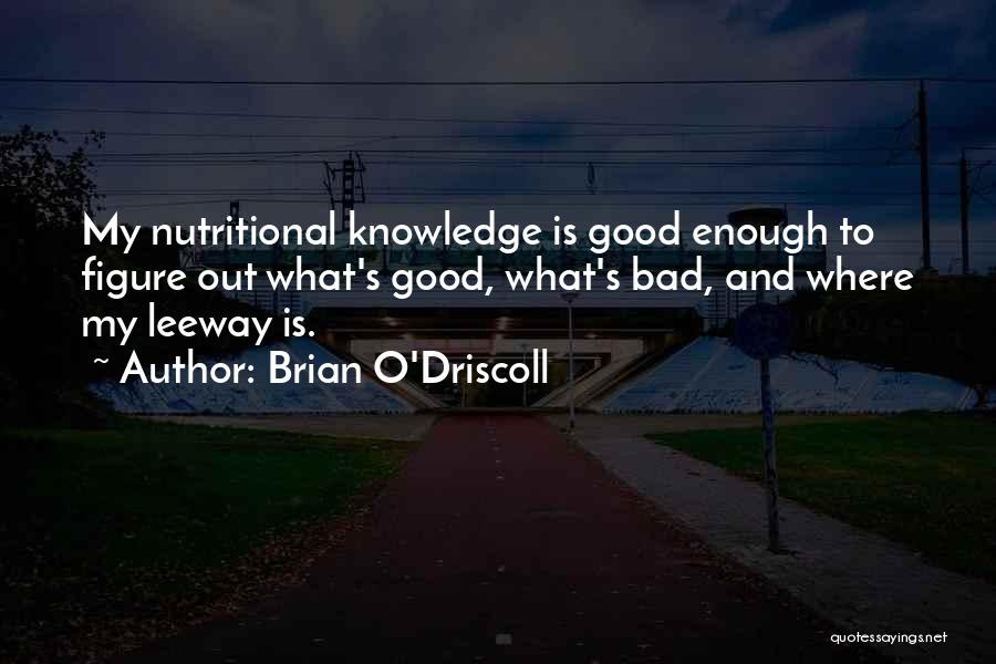 Brian O Driscoll Quotes By Brian O'Driscoll