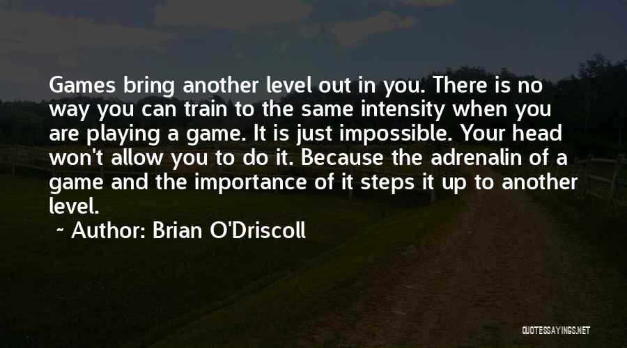 Brian O Driscoll Quotes By Brian O'Driscoll