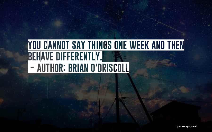 Brian O Driscoll Quotes By Brian O'Driscoll