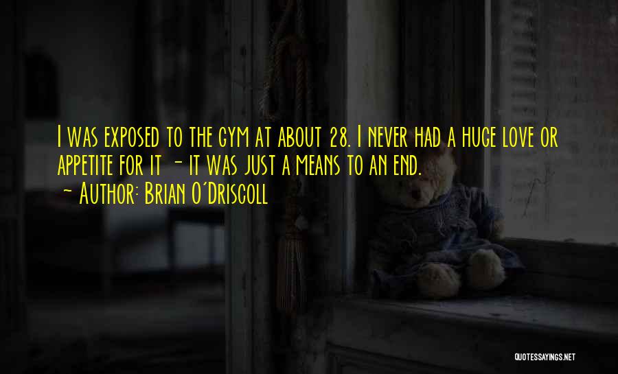 Brian O Driscoll Quotes By Brian O'Driscoll