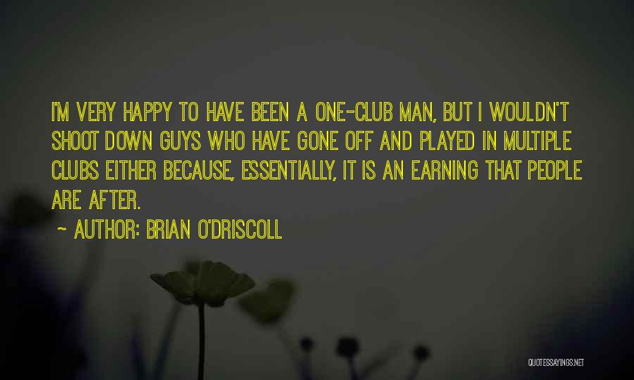 Brian O Driscoll Quotes By Brian O'Driscoll