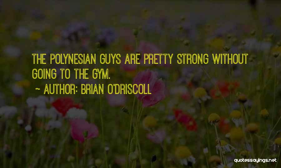 Brian O'Driscoll Quotes 1668207