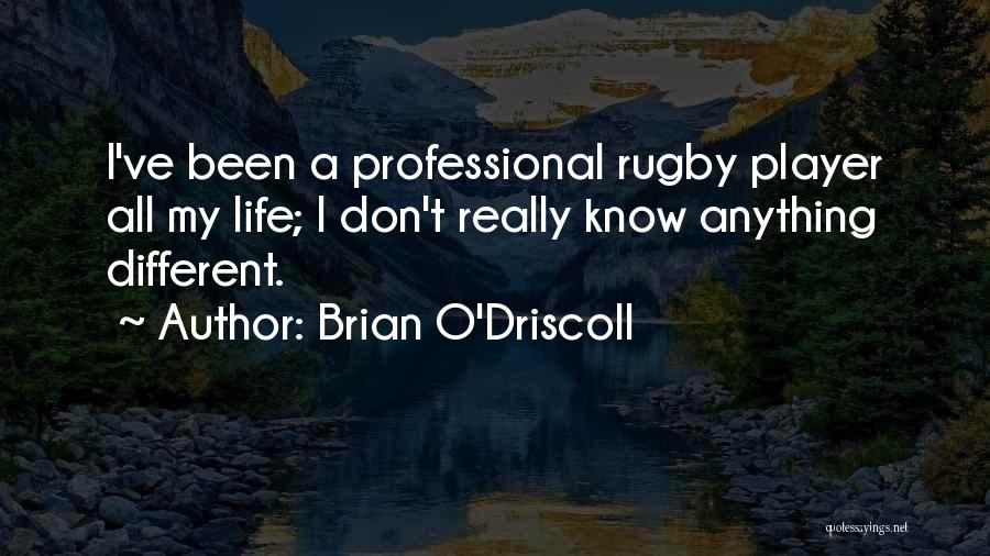 Brian O'Driscoll Quotes 1861292