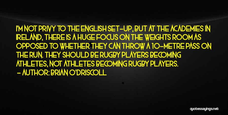 Brian O'Driscoll Quotes 740559