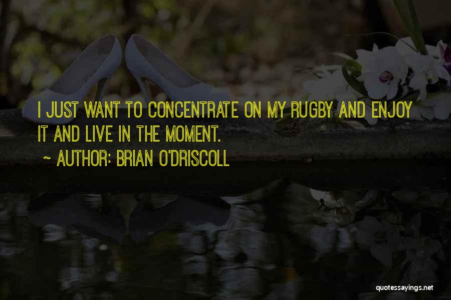 Brian O'Driscoll Quotes 815695