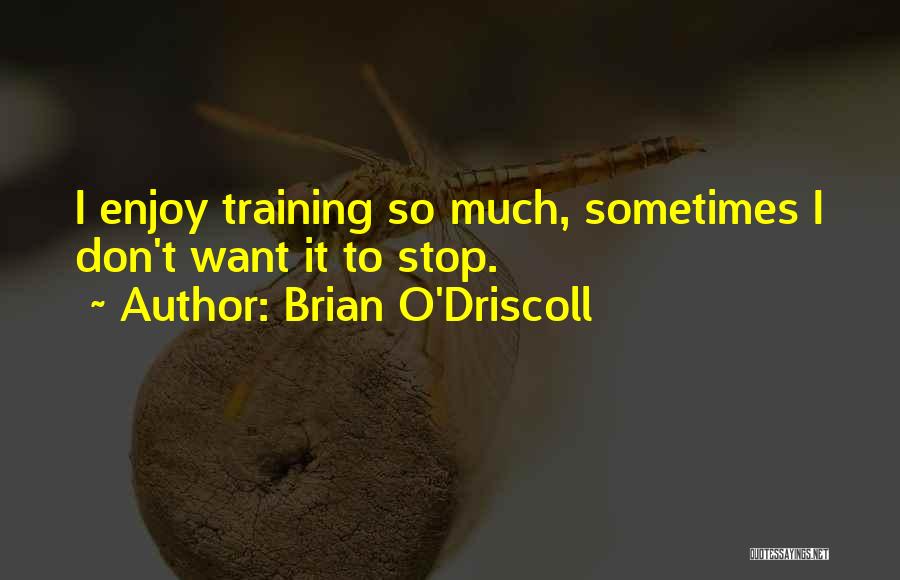 Brian O'Driscoll Quotes 825865
