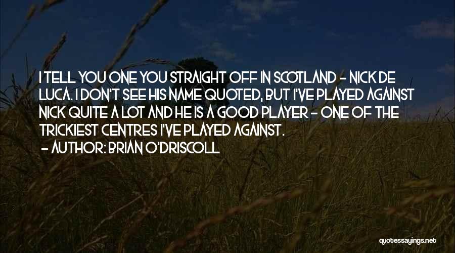 Brian O'Driscoll Quotes 941944