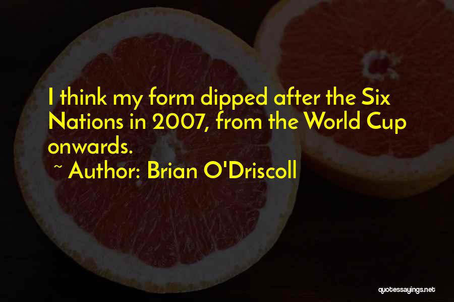 Brian O'nolan Quotes By Brian O'Driscoll