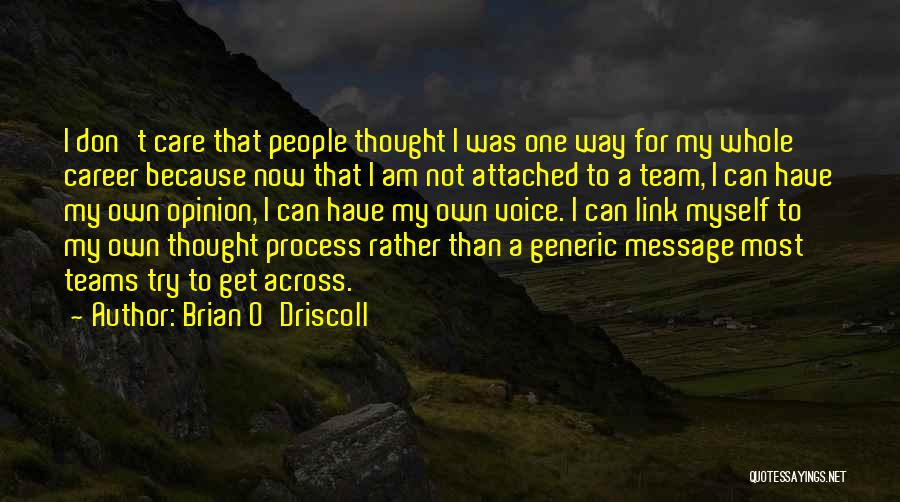 Brian O'nolan Quotes By Brian O'Driscoll