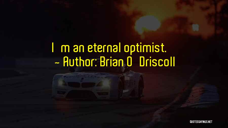 Brian O'nolan Quotes By Brian O'Driscoll