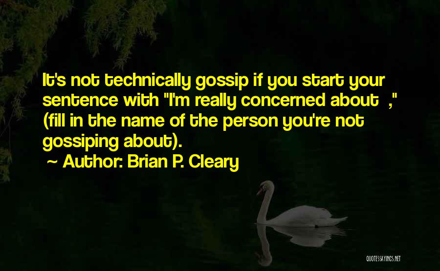 Brian P. Cleary Quotes 286363
