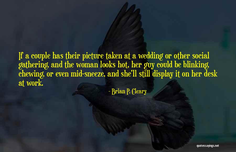 Brian P. Cleary Quotes 716439 Brian P. Cleary Quotes 716439