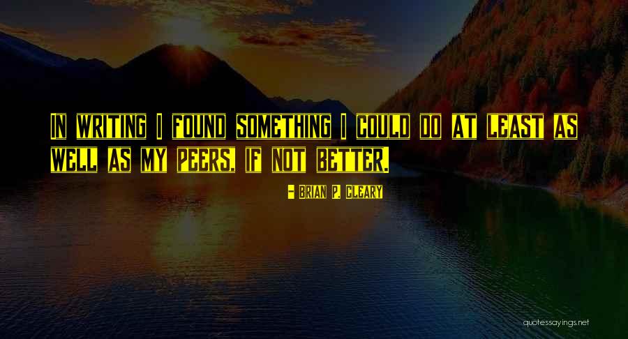 Brian P. Cleary Quotes 883405 Brian P. Cleary Quotes 883405