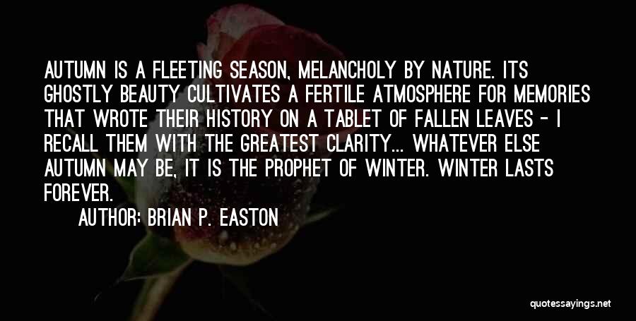 Brian P. Easton Quotes 381415