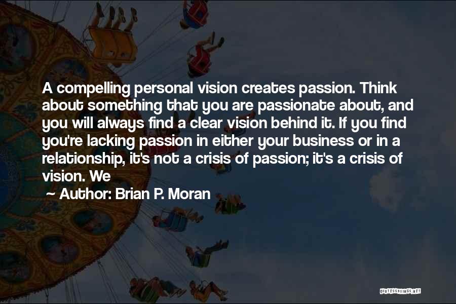 Brian P. Moran Quotes 1019443