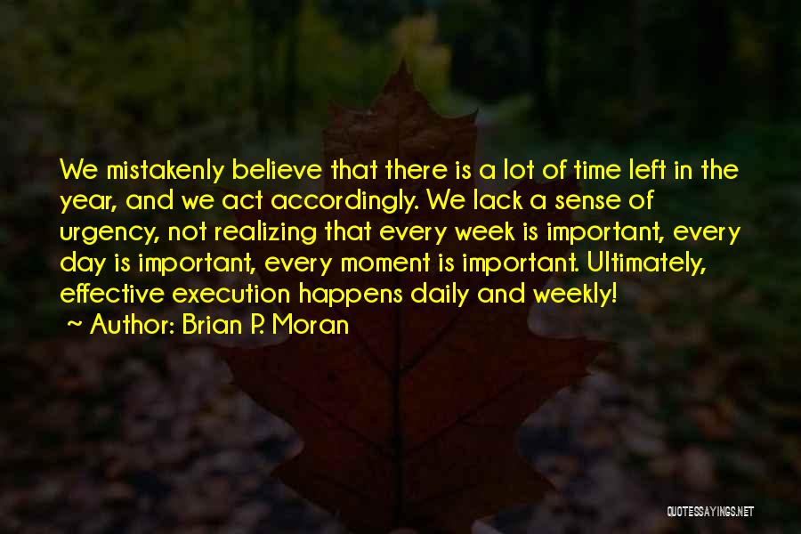 Brian P. Moran Quotes 1238326