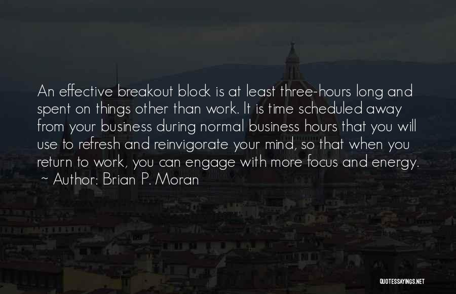 Brian P. Moran Quotes 1310715