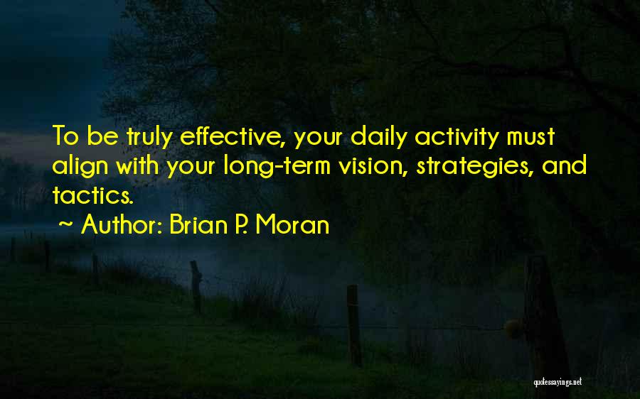 Brian P. Moran Quotes 2144160