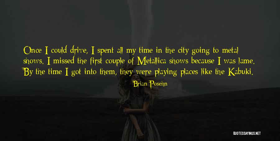 Brian Posehn Metal Quotes By Brian Posehn Brian Posehn Metal Quotes By Brian Posehn