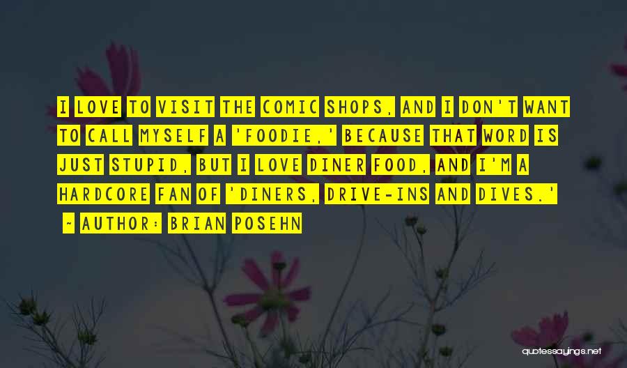 Brian Posehn Quotes 2191591