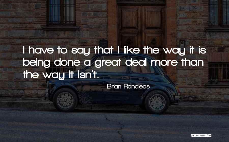 Brian Randleas Quotes 481650