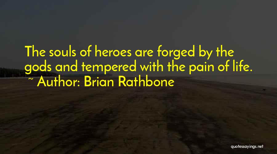 Brian Rathbone Quotes 149634