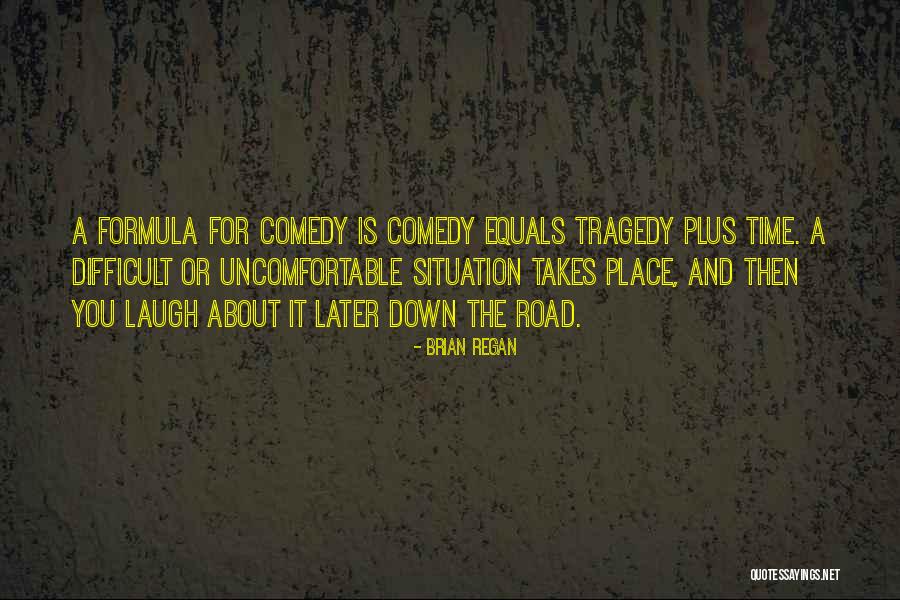 Brian Regan Comedy Quotes By Brian Regan