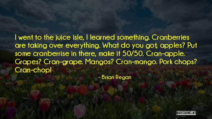 Brian Regan Comedy Quotes By Brian Regan