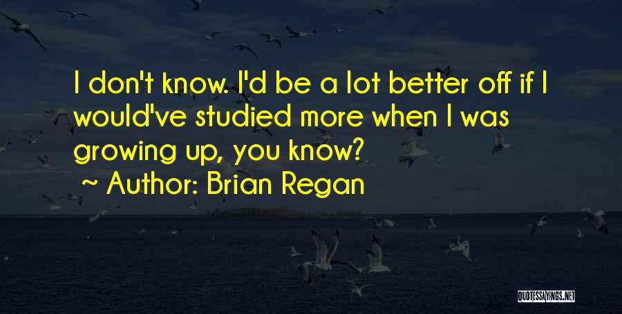 Brian Regan Quotes 1577685
