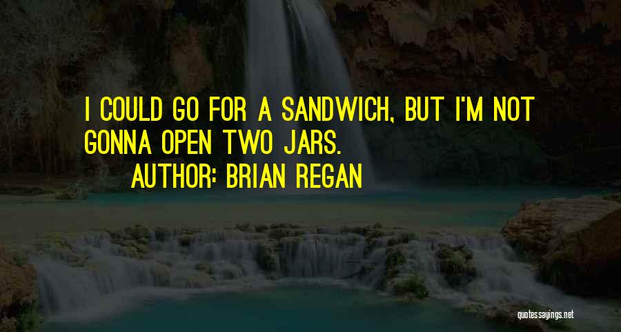 Brian Regan Quotes 1895767