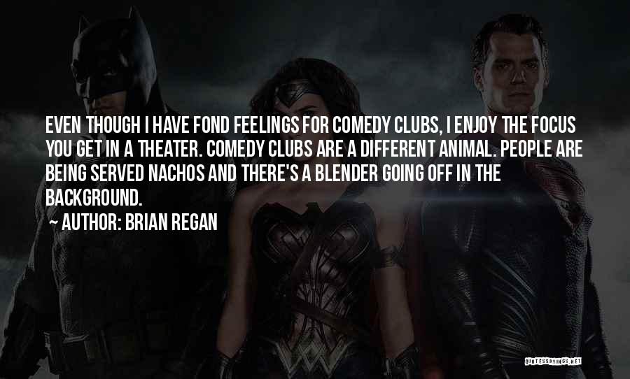 Brian Regan Quotes 1906516