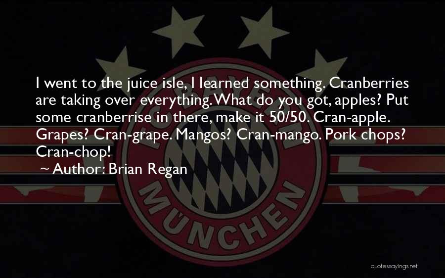 Brian Regan Quotes 2115010