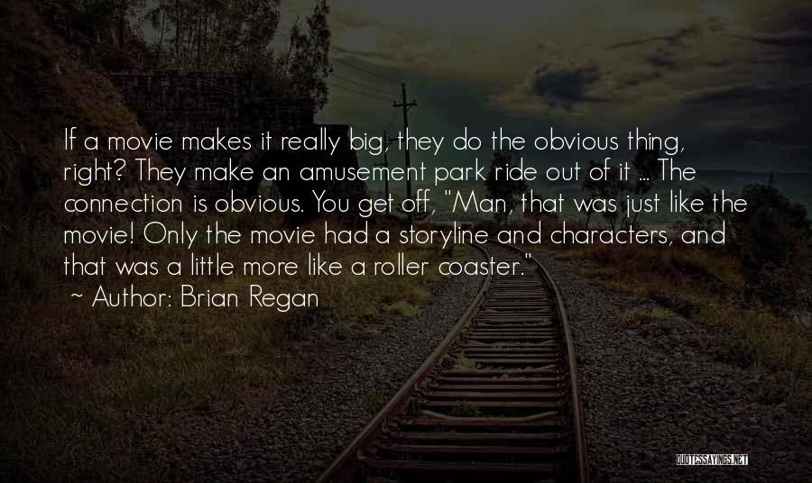 Brian Regan Quotes 579626