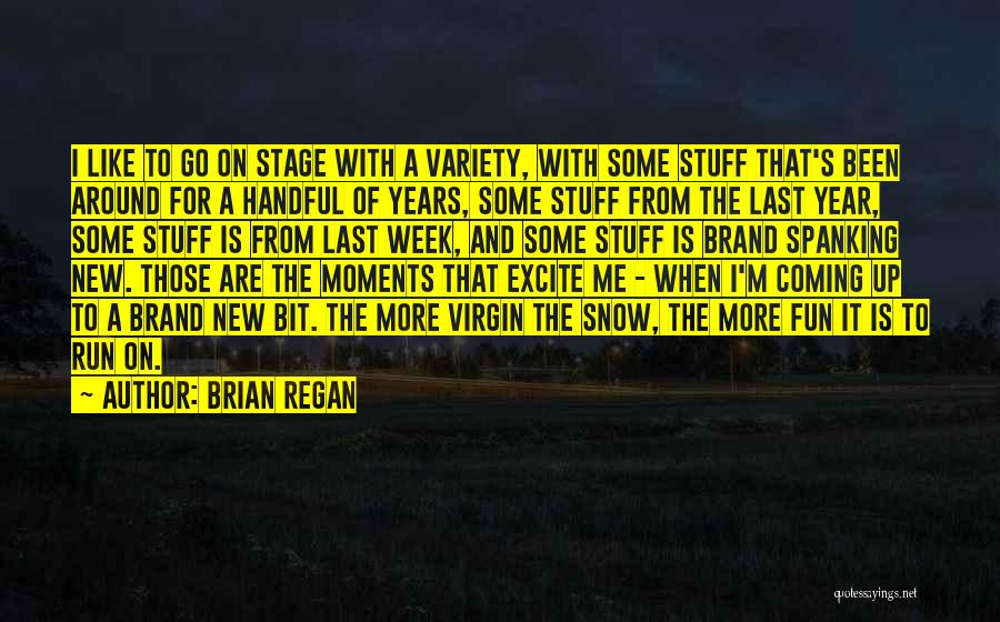 Brian Regan Quotes 666989