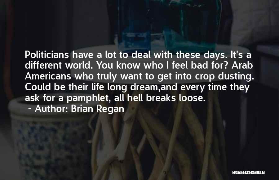 Brian Regan Quotes 874612