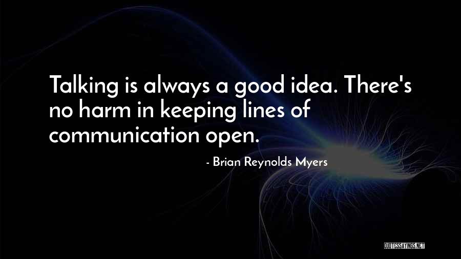 Brian Reynolds Myers Quotes 1970529