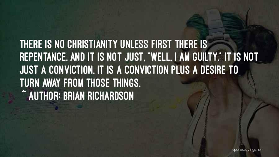 Brian Richardson Quotes 1043023