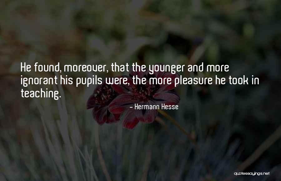 Brian Schmetzer Quotes By Hermann Hesse Brian Schmetzer Quotes By Hermann Hesse