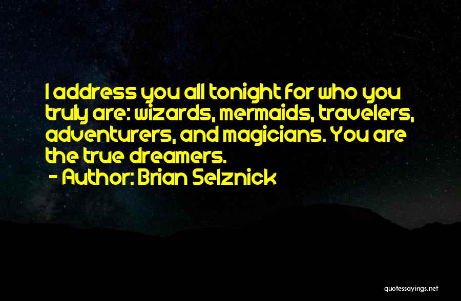 Brian Selznick Quotes 1271671