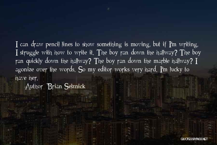 Brian Selznick Quotes 1327038