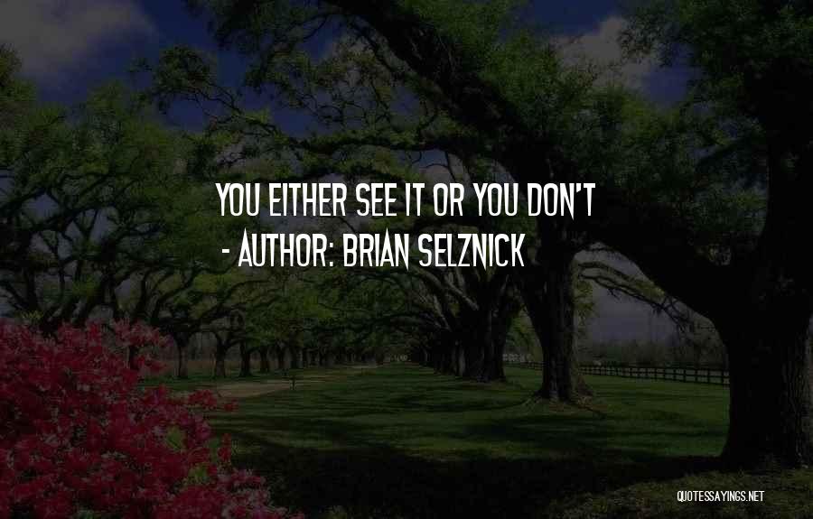 Brian Selznick Quotes 1764370